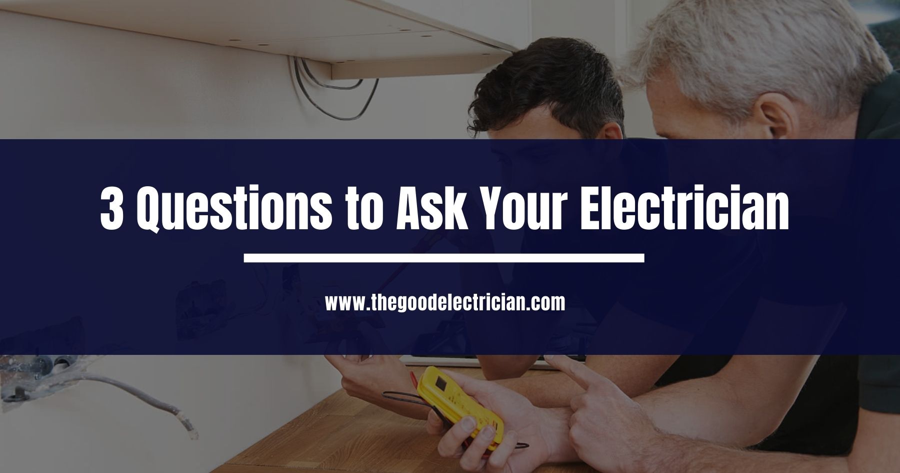 You are currently viewing 3 Questions to Ask Your Electrician