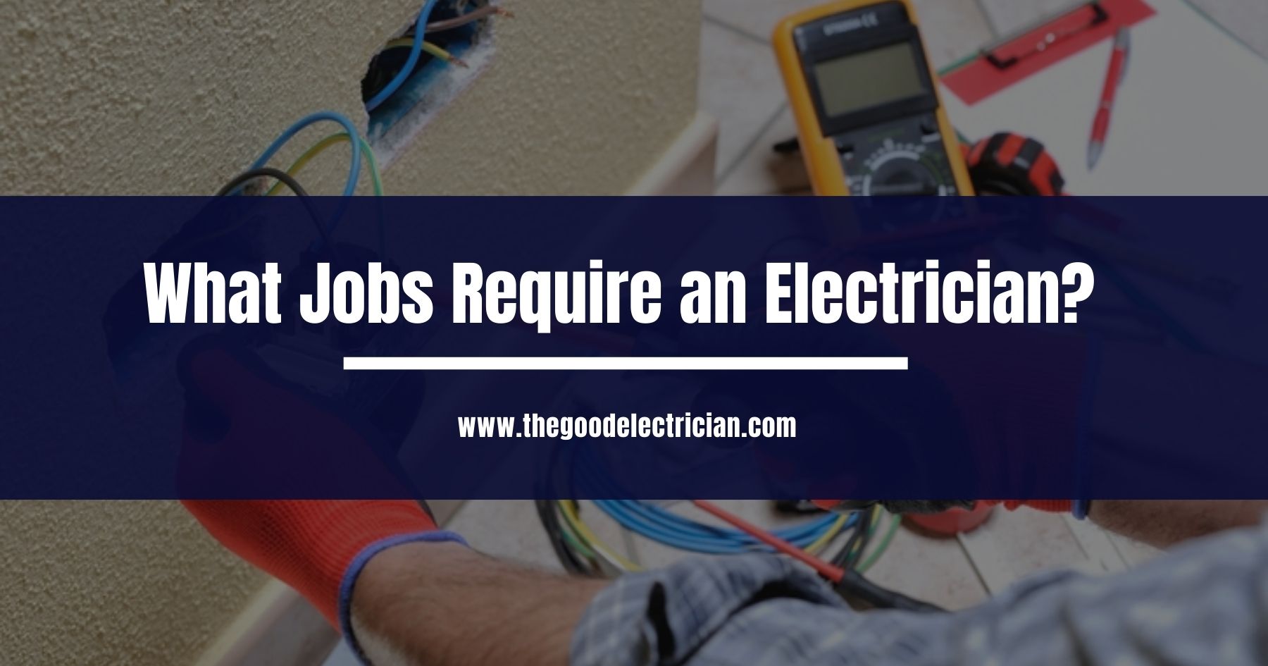 Read more about the article What Jobs Require an Electrician?