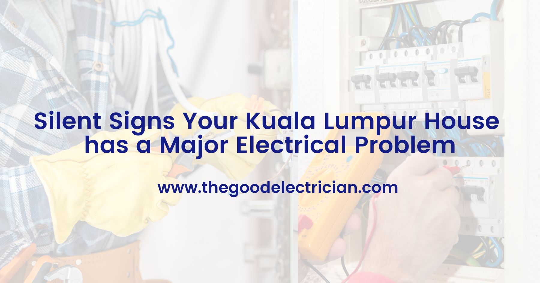 Read more about the article Silent Signs Your Kuala Lumpur House has a Major Electrical Problem