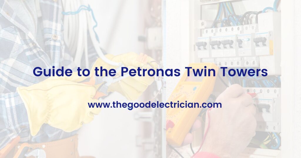 Guide to the Petronas Twin Towers