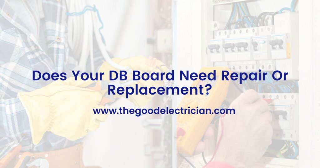 Does Your DB Board Need Repair Or Replacement?