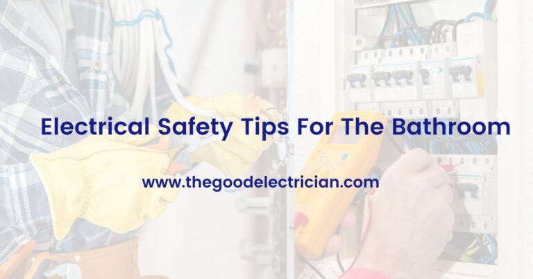 Electrical Safety Tips For The Bathroom