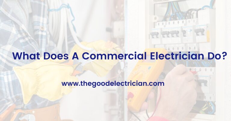What Does A Commercial Electrician Do