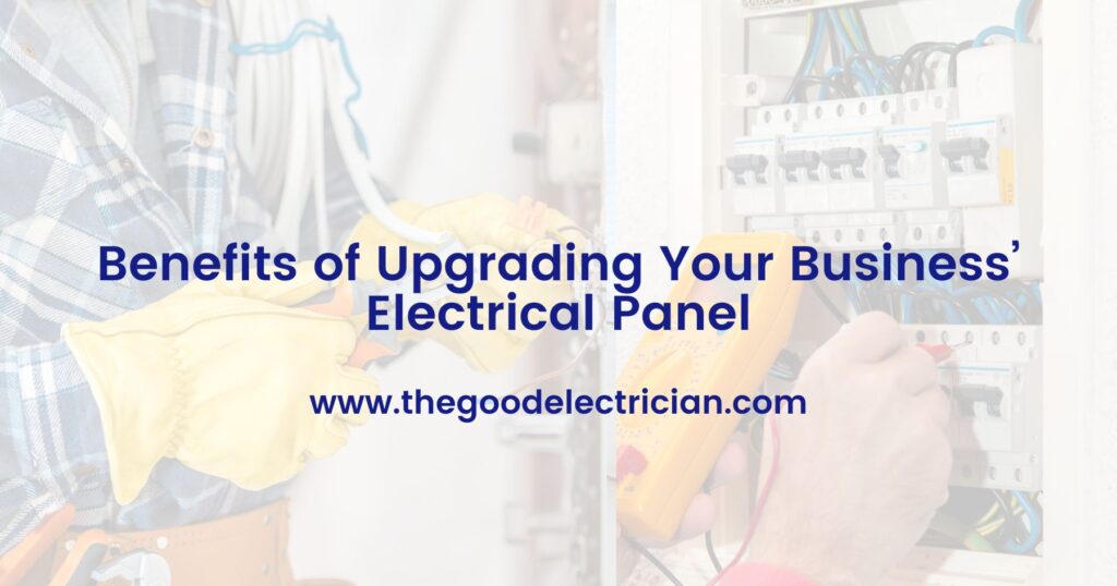 Benefits of Upgrading Your Business’ Electrical Panel